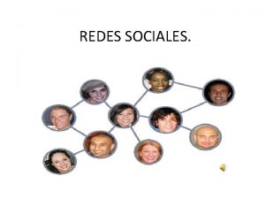 REDES SOCIALES v Una red social es una