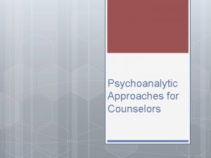 Psychoanalytic Approaches for Counselors Freud Old World Cathedral