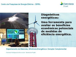 Centro de Pesquisas de Energia Eltrica CEPEL Diagnsticos