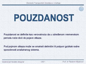 Elementi Transportnih Sredstava i Ureaja Pouzdanost se definie