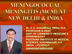 MENINGOCOCCAL MENINGITIS MCM AT NEW DELHI INDIA Dr