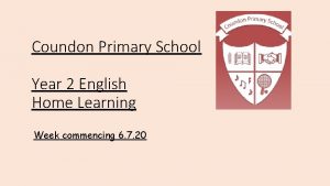 Coundon Primary School Year 2 English Home Learning