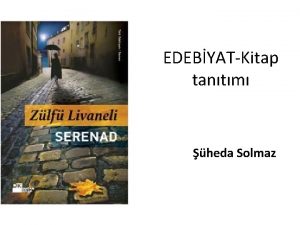 EDEBYATKitap tantm heda Solmaz Zlf Livaneli Doum tarihi