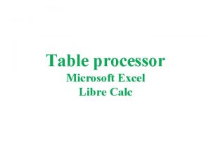 Table processor Microsoft Excel Libre Calc Identify Table