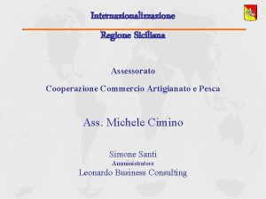 Internazionalizzazione Regione Siciliana Assessorato Cooperazione Commercio Artigianato e