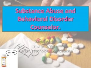 Substance Abuse and Behavioral Disorder Counselor Danielle Frick