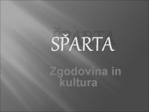 PARTA Zgodovina in kultura ZGODOVINA parta je starogrki