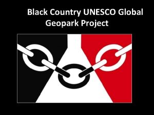 The Black Country UNESCO Global Geopark Project Location