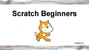 Scratch Beginners Lesson 4 1 Nichola Wilkin Ltd