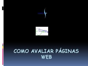 COMO AVALIAR PGINAS WEB ETAPAS DO TRABALHO DE