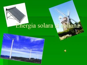Energia solara si eoliana Energia solara Energia solar