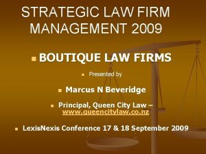 STRATEGIC LAW FIRM MANAGEMENT 2009 n BOUTIQUE n