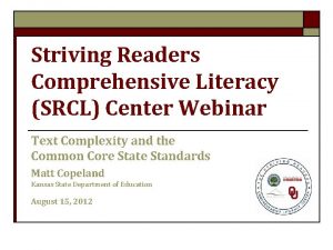 Striving Readers Comprehensive Literacy SRCL Center Webinar Text