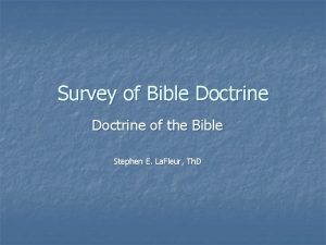 Survey of Bible Doctrine of the Bible Stephen