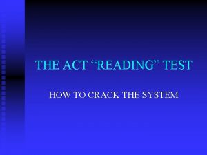 THE ACT READING TEST HOW TO CRACK THE