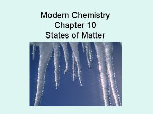 Modern Chemistry Chapter 10 States of Matter KineticMolecular