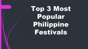 Top 3 Most Popular Philippine Festivals Sinulog Festival