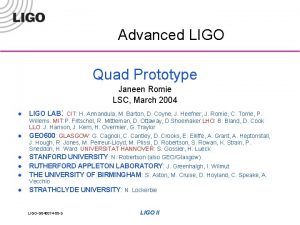 Advanced LIGO Quad Prototype Janeen Romie LSC March