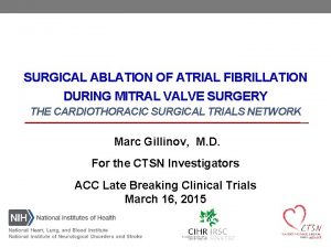 SURGICAL ABLATION OF ATRIAL FIBRILLATION DURING MITRAL VALVE