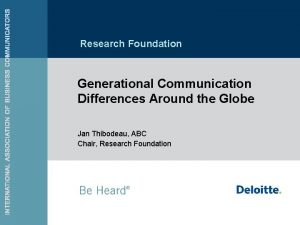 Research Foundation Generational Communication Differences Around the Globe