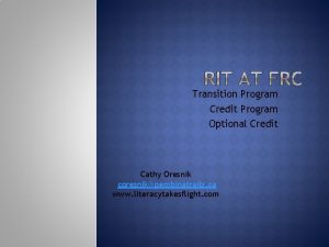 Transition Program Credit Program Optional Credit Cathy Oresnik