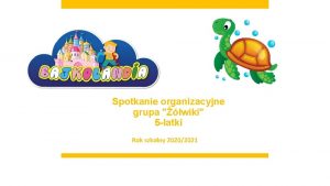 Spotkanie organizacyjne grupa wiki 5 latki Rok szkolny