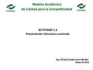 Modelo Acadmico de Calidad para la Competitividad ACTIVIDAD