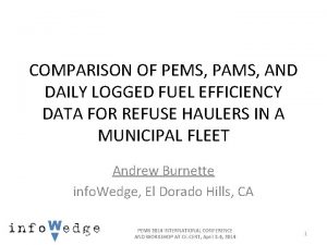 COMPARISON OF PEMS PAMS AND DAILY LOGGED FUEL