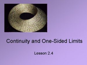 Continuity and OneSided Limits Lesson 2 4 2