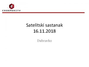 Satelitski sastanak 16 11 2018 Dubravko Prisutni Mario