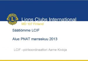 Stimme LCIF Alue PNAT marraskuu 2013 LCIF piirikoordinaattori