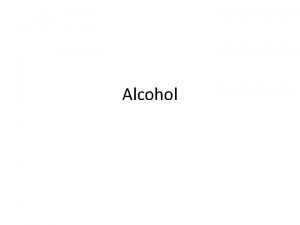 Alcohol Definitions Alcohol the drug found in beer