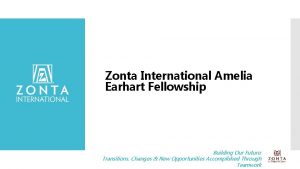 Zonta International Amelia Earhart Fellowship Building Our Future
