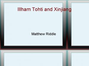 Illham Tohti and Xinjiang Matthew Riddle Context Beijing
