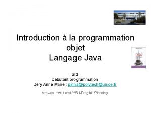 Introduction la programmation objet Langage Java SI 3