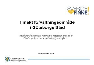 Finskt frvaltningsomrde i Gteborgs Stad att skerstlla nationella