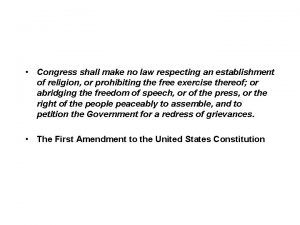 Congress shall make no law respecting an establishment