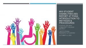 MIS STUDENT DISABILITIES SD REPORT AT FHDA INTRODUCTION