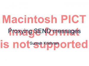 Proxying SEND messages Suresh Krishnan ND proxies Defined