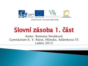 Slovn zsoba 1 st Autor Romana Novkov Gymnzium