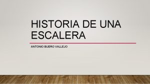 HISTORIA DE UNA ESCALERA ANTONIO BUERO VALLEJO CONTEXTO