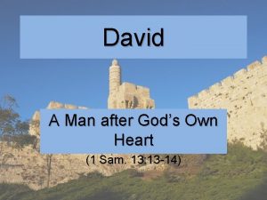David A Man after Gods Own Heart 1