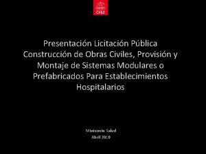 Presentacin Licitacin Pblica Construccin de Obras Civiles Provisin