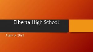 Elberta High School Class of 2021 Welcome Class