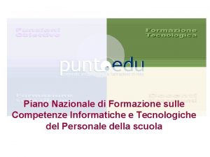 Piano Nazionale di Formazione sulle Competenze Informatiche e