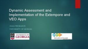 Dynamic Assessment and Implementation of the Extempore and