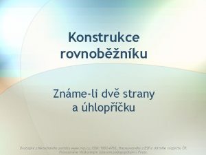 Konstrukce rovnobnku Znmeli dv strany a hlopku Dostupn