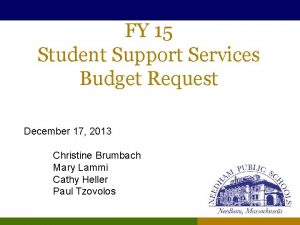 FY 15 Student Support Services Budget Request December