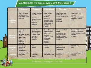 MALMESBURY FFL Autumn Winter 2019 Menu Week 1