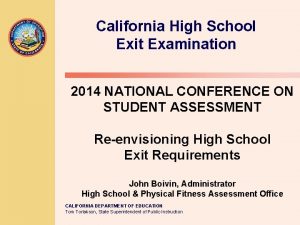 California High School Exit Examination 2014 NATIONAL CONFERENCE